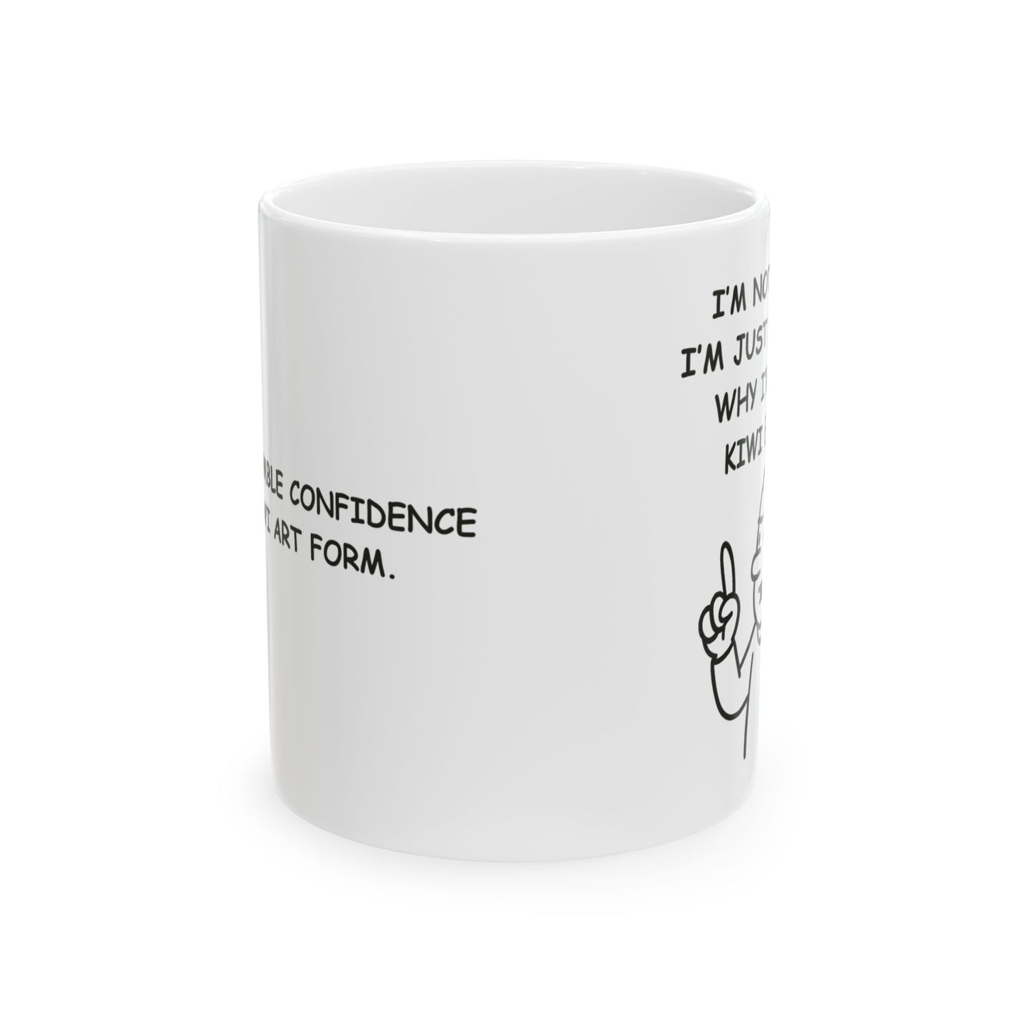 “I'm not arguing, I'm just explaining why I'm right – Kiwi edition.” Ceramic Mug - 11oz & 15oz - 12882