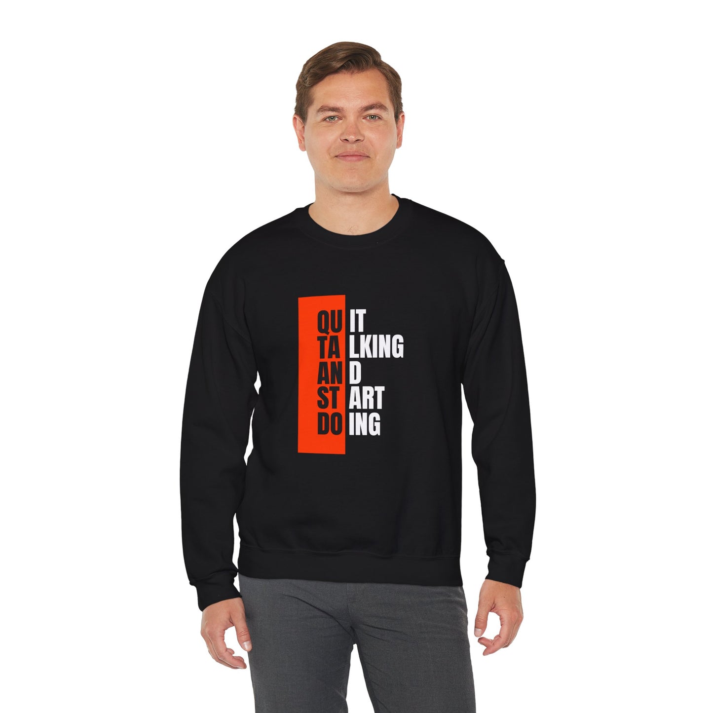 Quit Talking & Start Doing - Unisex Heavy Blend™ Crewneck Sweatshirt