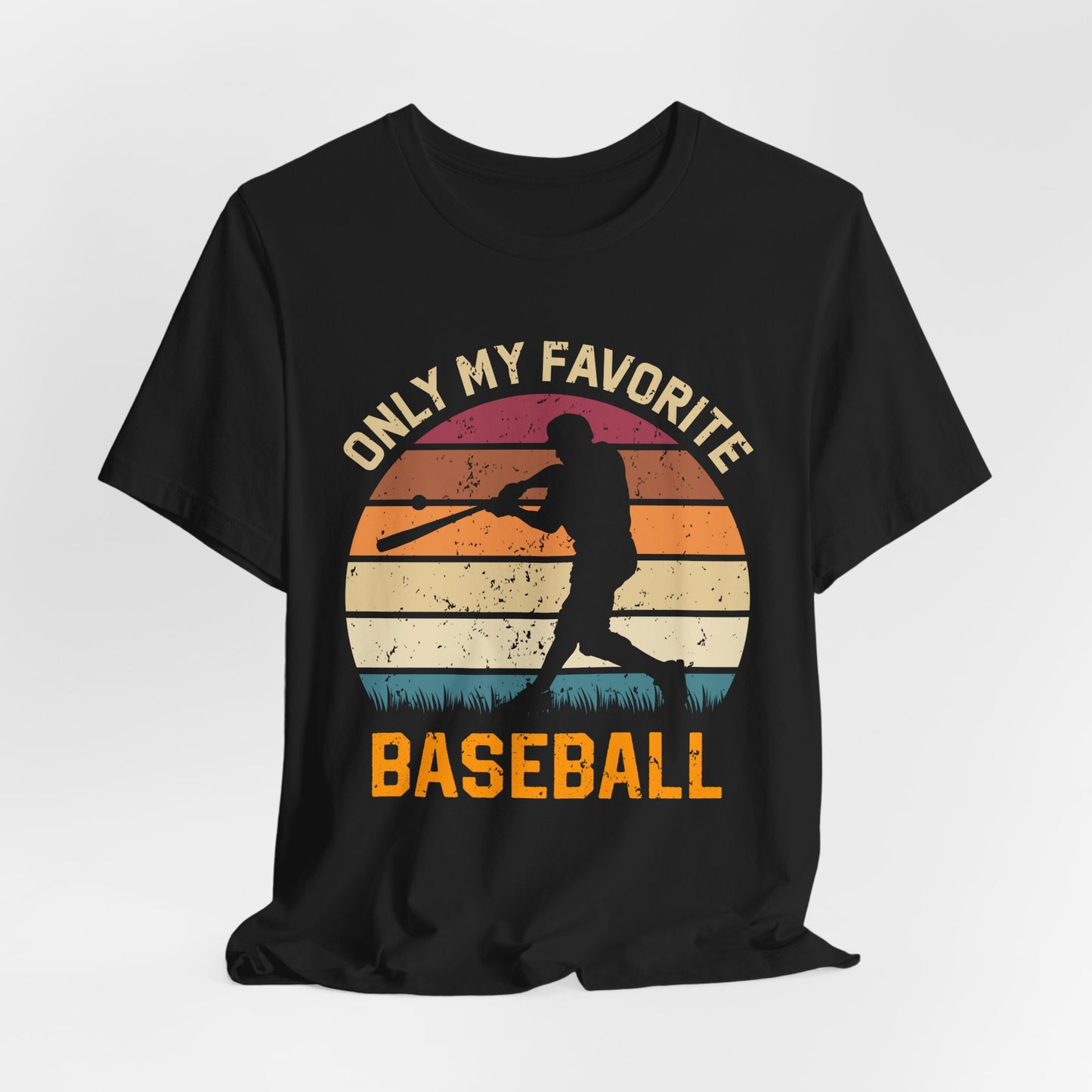 Only My Favorite Baseball - Unisex Jersey Short Sleeve Tee - 12863