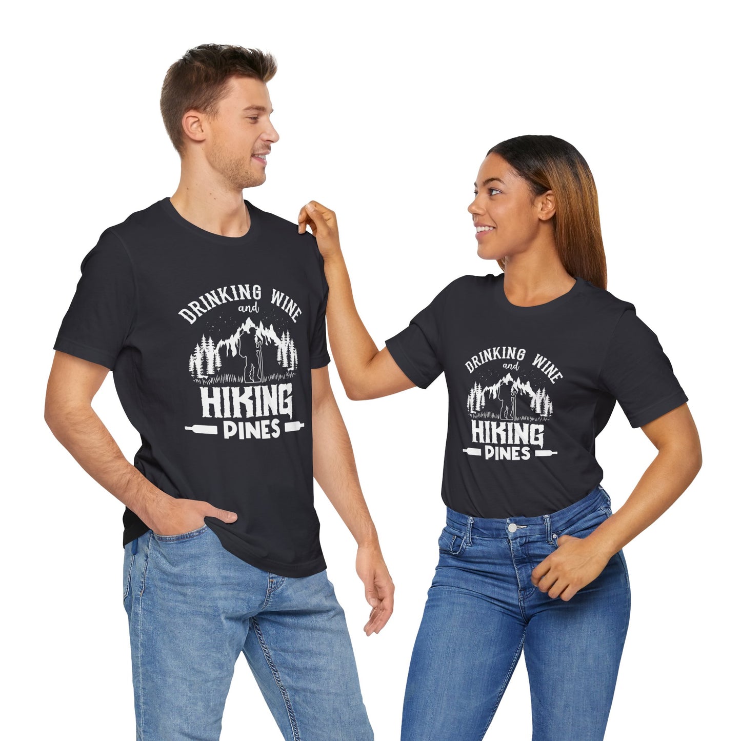 Camping: Drinking Wine & Hiking Pines - Unisex Jersey Short Sleeve Tee