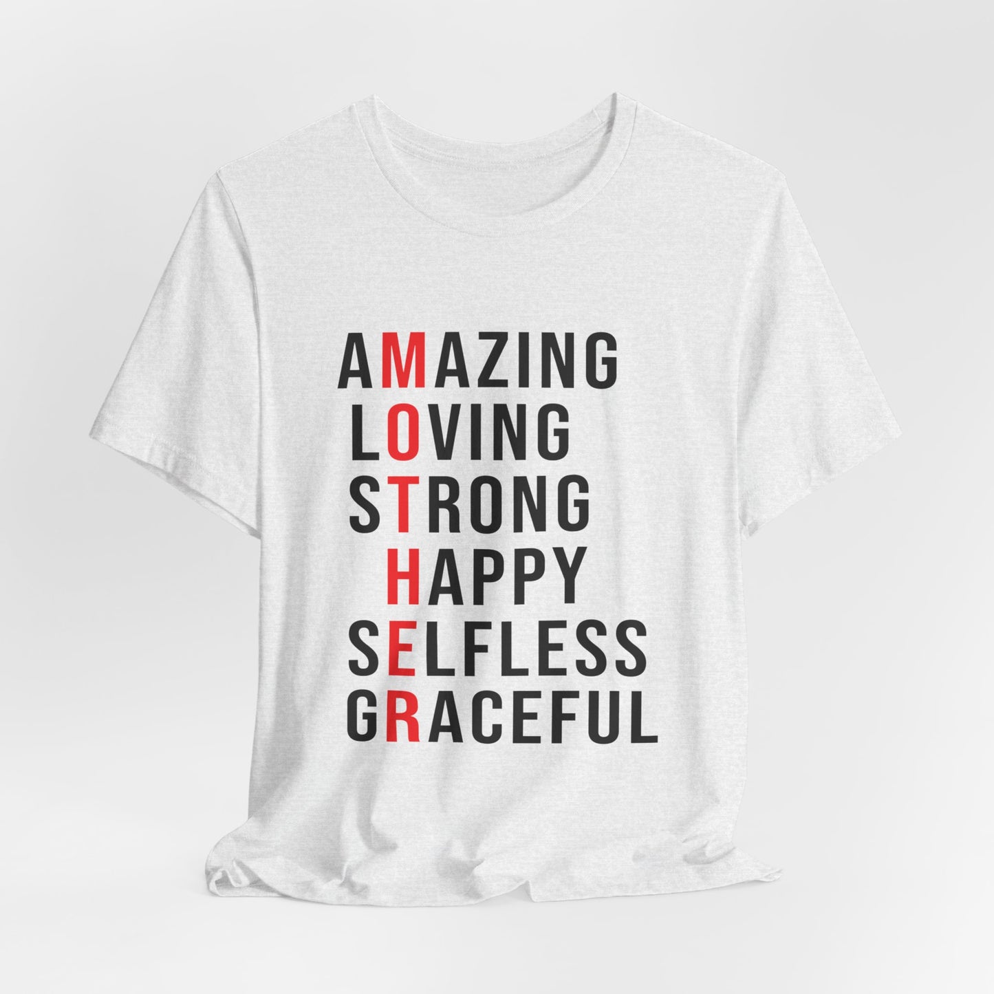 Amazing, Loving, Strong, Happy, Selfless, Graceful Mother - Unisex Jersey Short Sleeve Tee