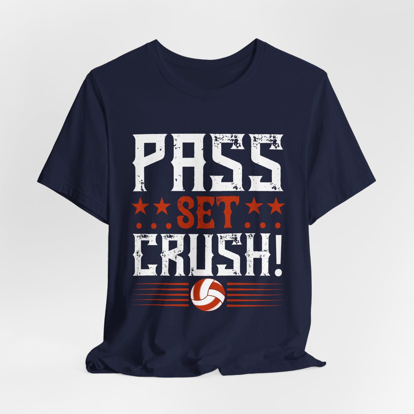 Pass…Set…CRUSH! - Unisex Jersey Short Sleeve Tee