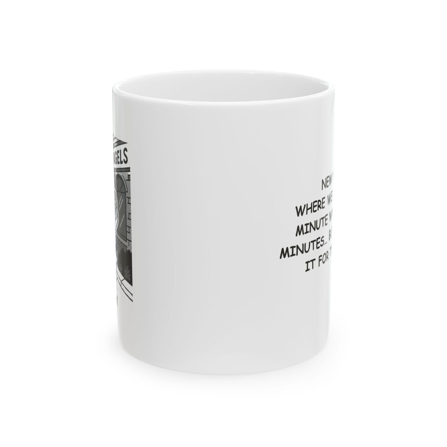 "New York: Where we make a 10-minute walk take 45 minutes… but it’s worth it for the bagel." Ceramic Mug - 12837