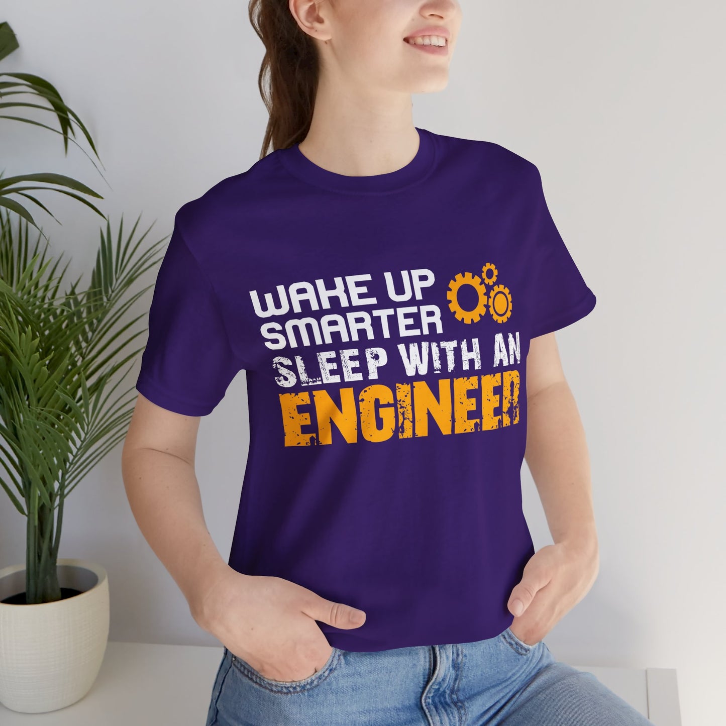 Wake Up Smarter, Sleep With An Engineer - Unisex Jersey Short Sleeve Tee - 13562