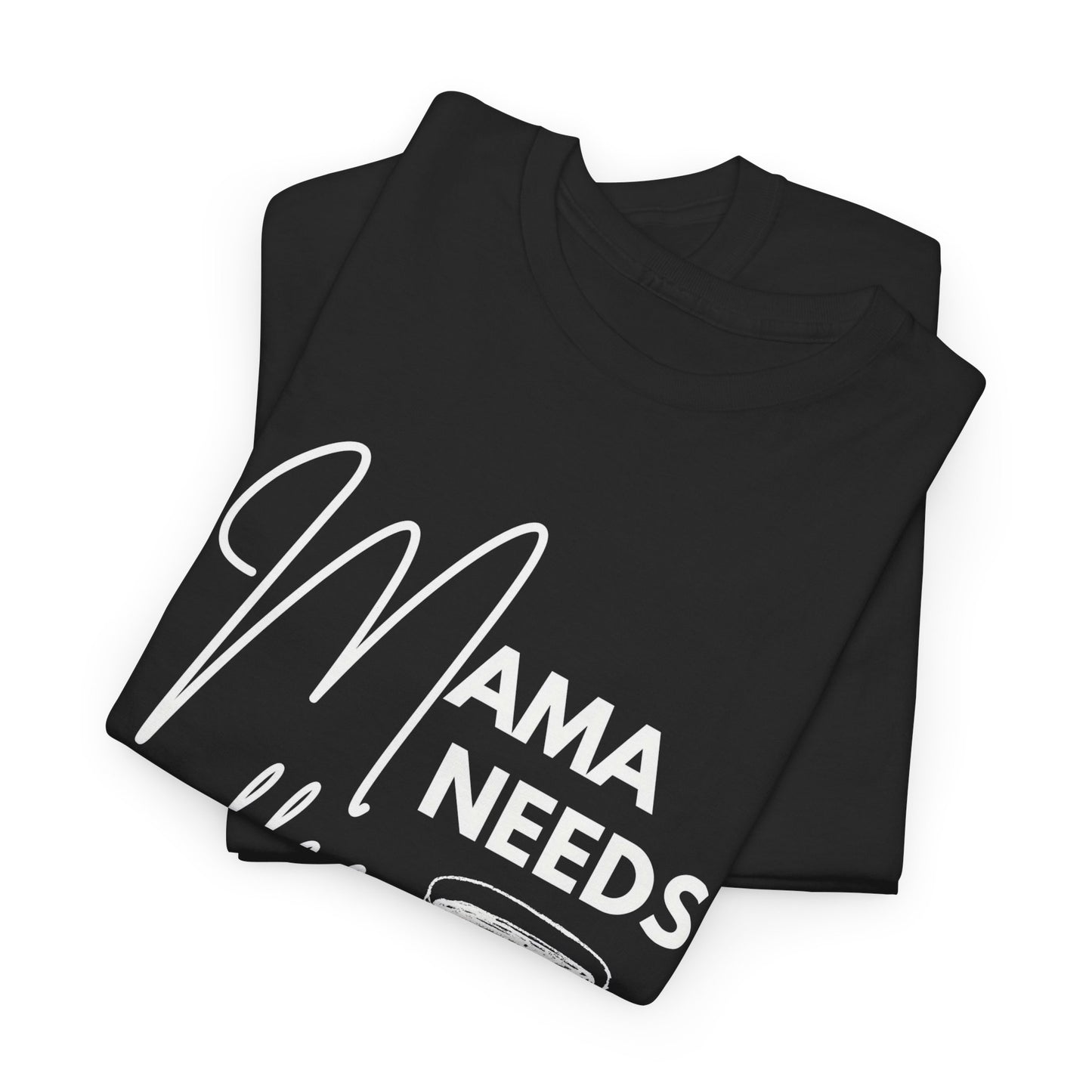 Mama Needs Coffee Shirt – Funny Mother’s Day Gift for Moms - 14877