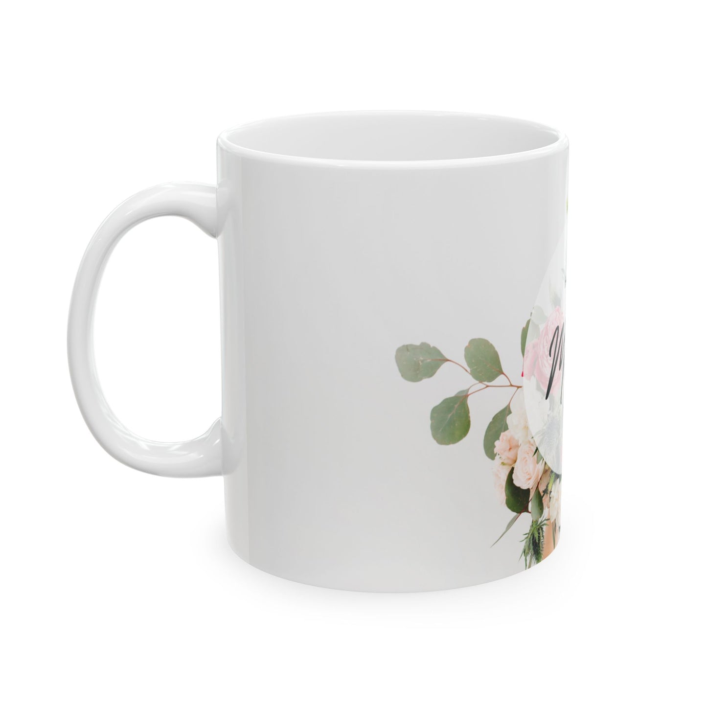 Happy Mother’s Day  - Ceramic Mug, (11oz, 15oz) - 11710