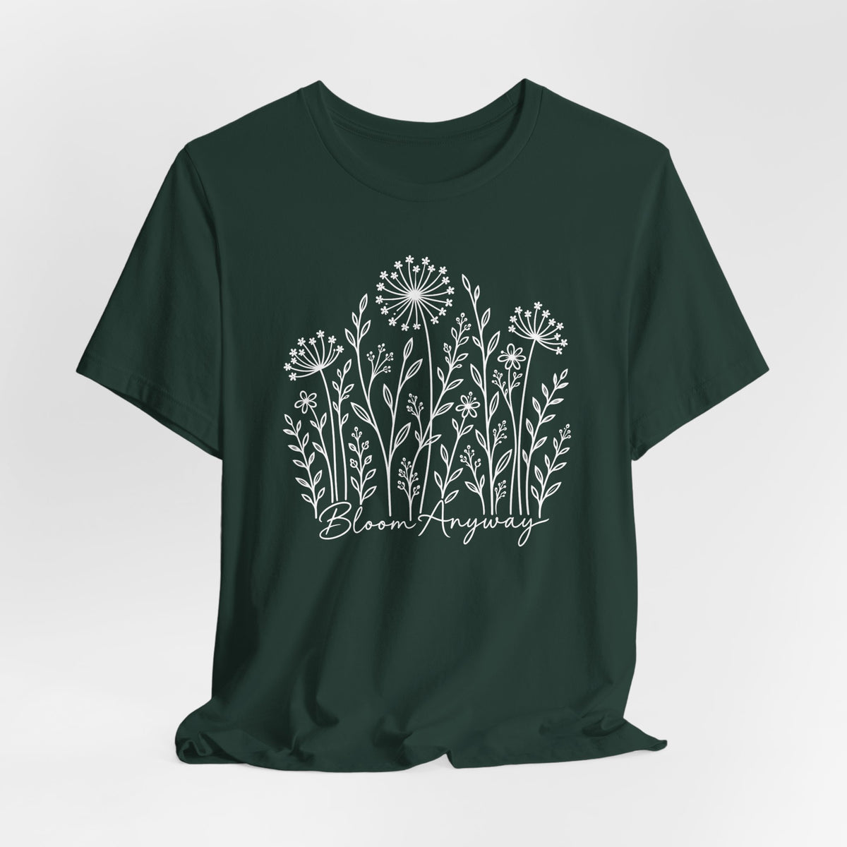 Bloom Anyway Floral T-Shirt, Hand-Drawn Wildflower Tee - 14509