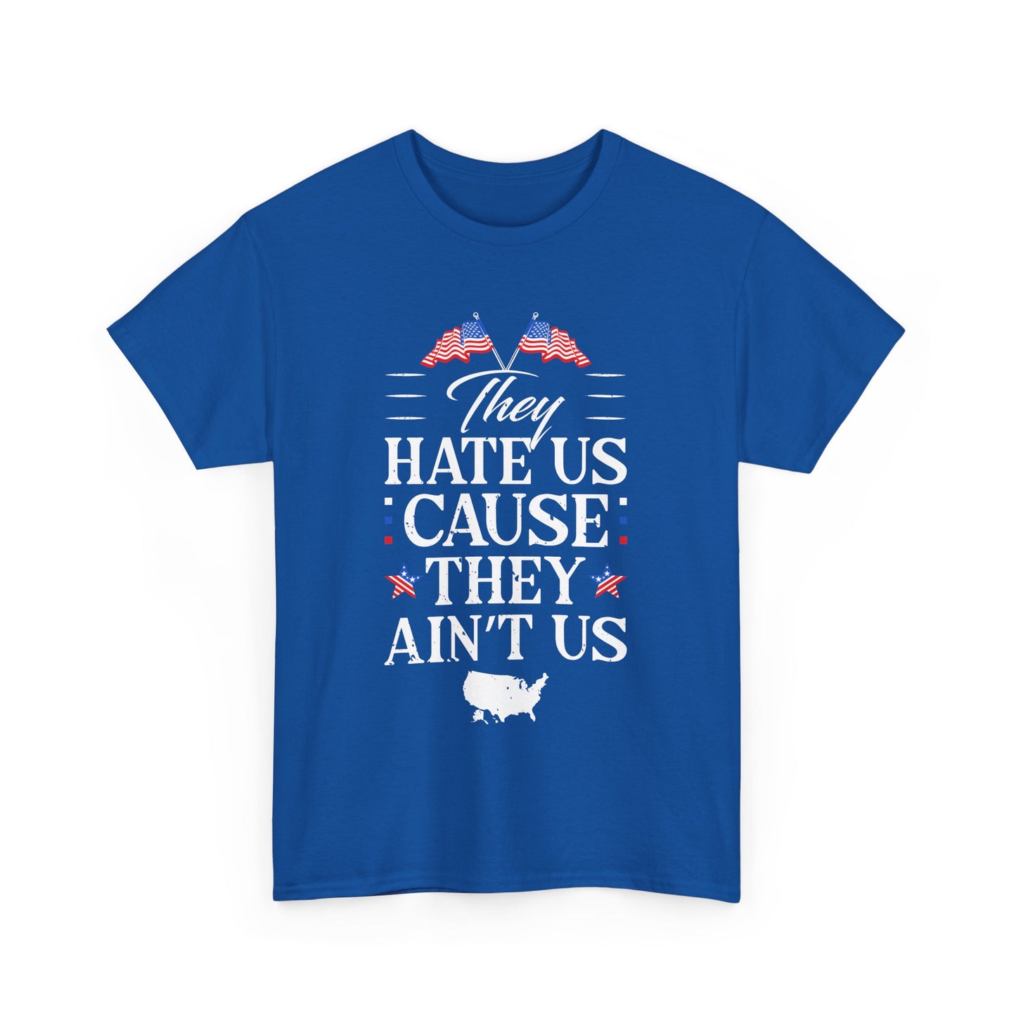Patriotic Unisex Heavy Cotton Tee - 'They Hate Us Cause They Ain't Us' - Gift for Freedom Lovers, Casual Wear, Independence Day - 13651