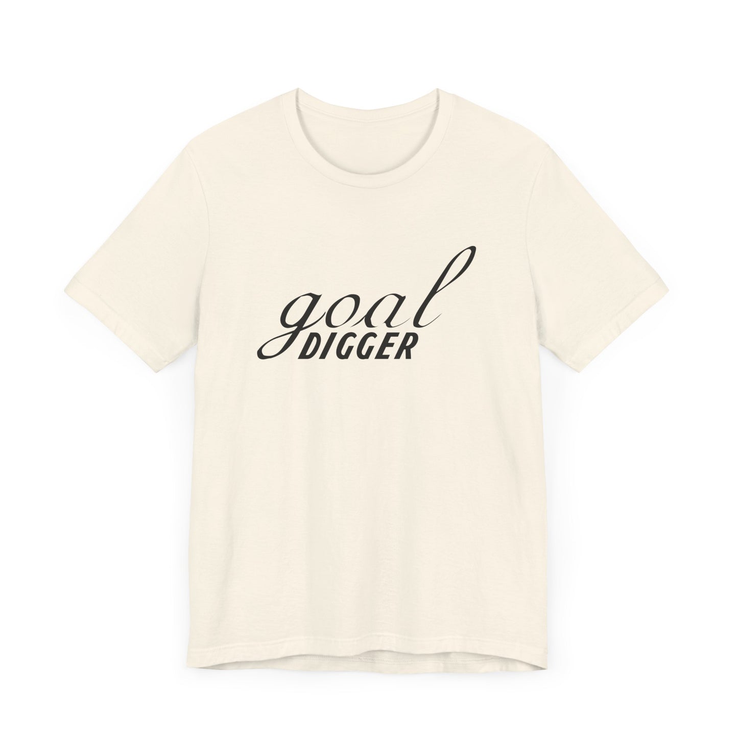 Motivational: Goal Digger - Unisex Jersey Short Sleeve Tee