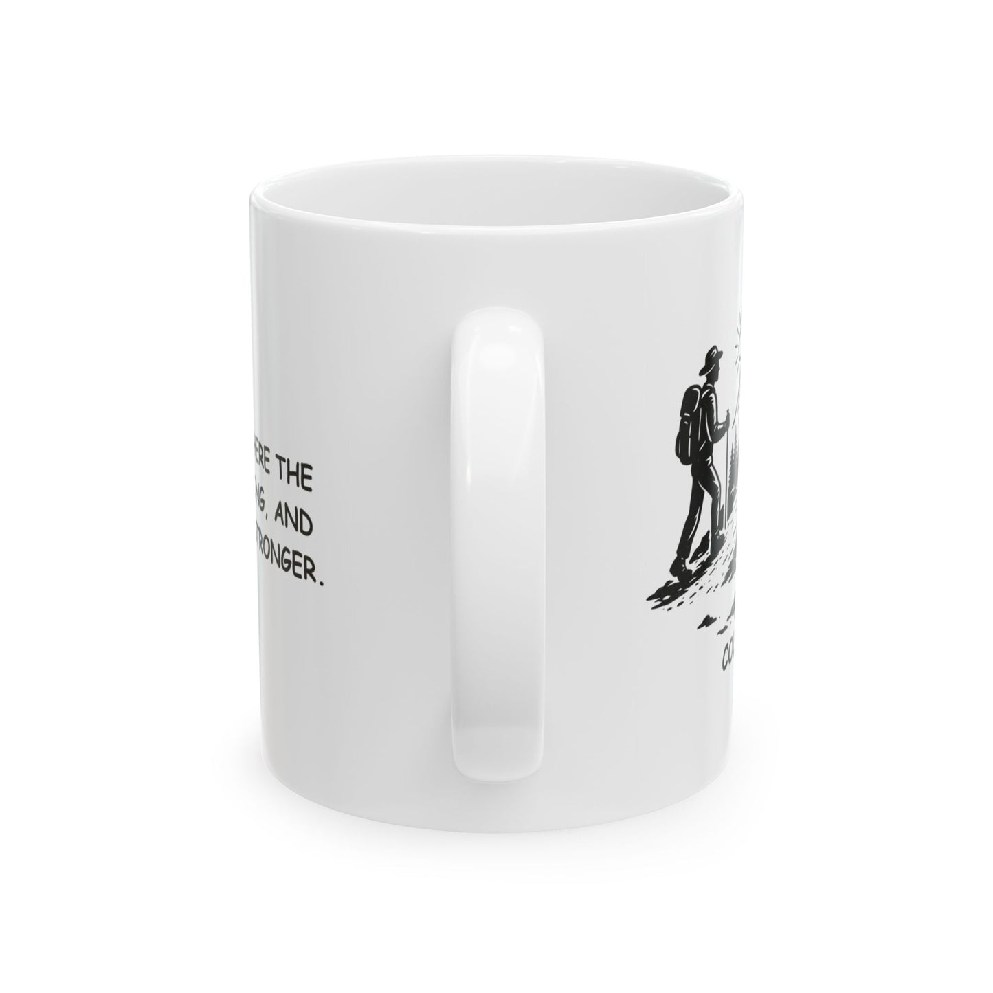"Colorado: Where the trails are long, and the coffee’s stronger." Ceramic Mug - 13523
