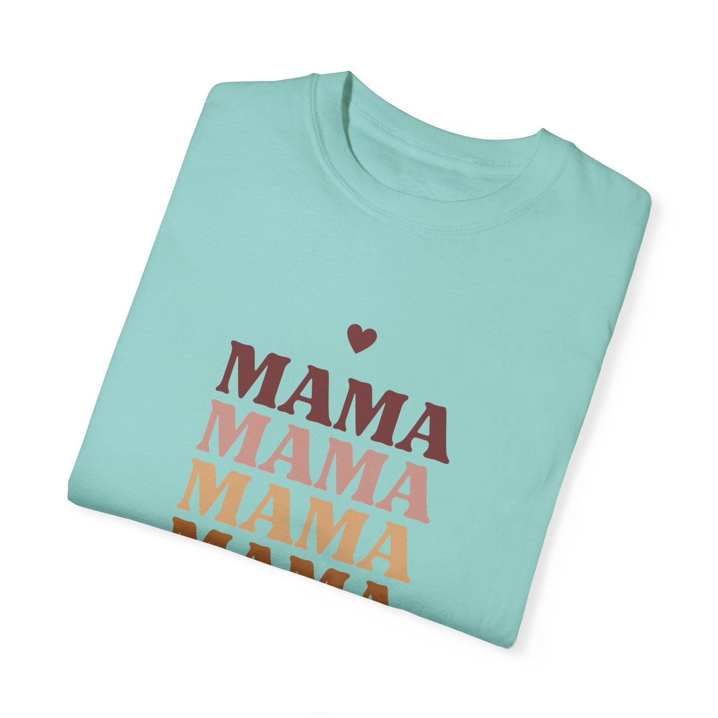 Mama - Unisex Garment-Dyed T-shirt - 11717