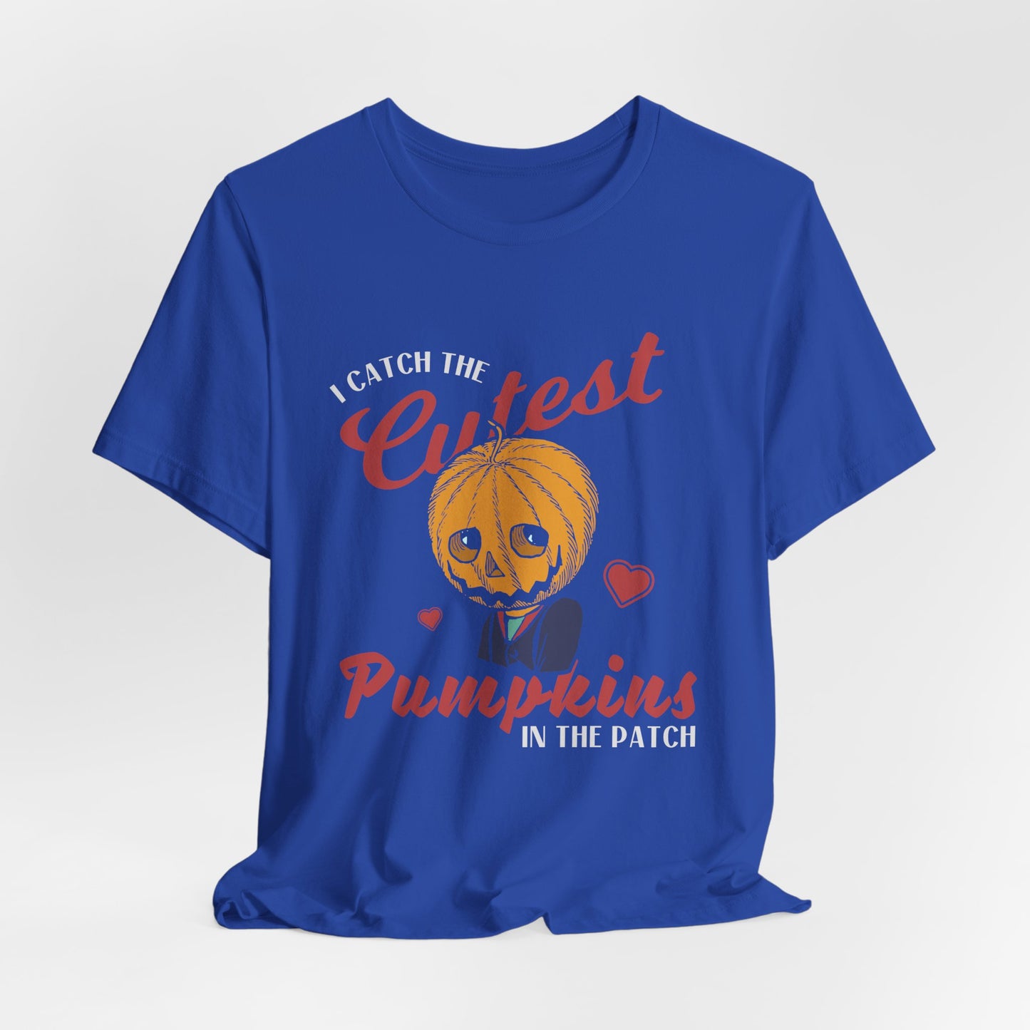 Halloween: I Catch The Cutest Pumpkins In The Patch - Unisex Jersey Short Sleeve Tee - 12922