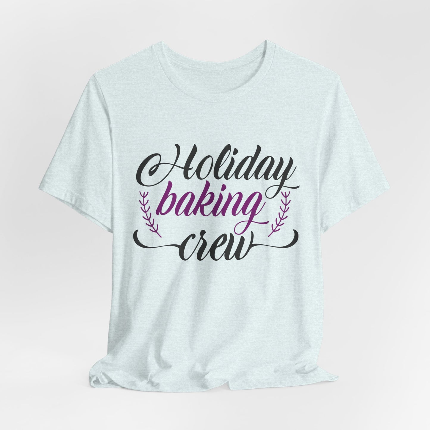 Christmas: Holiday Baking Crew - Unisex Jersey Short Sleeve Tee