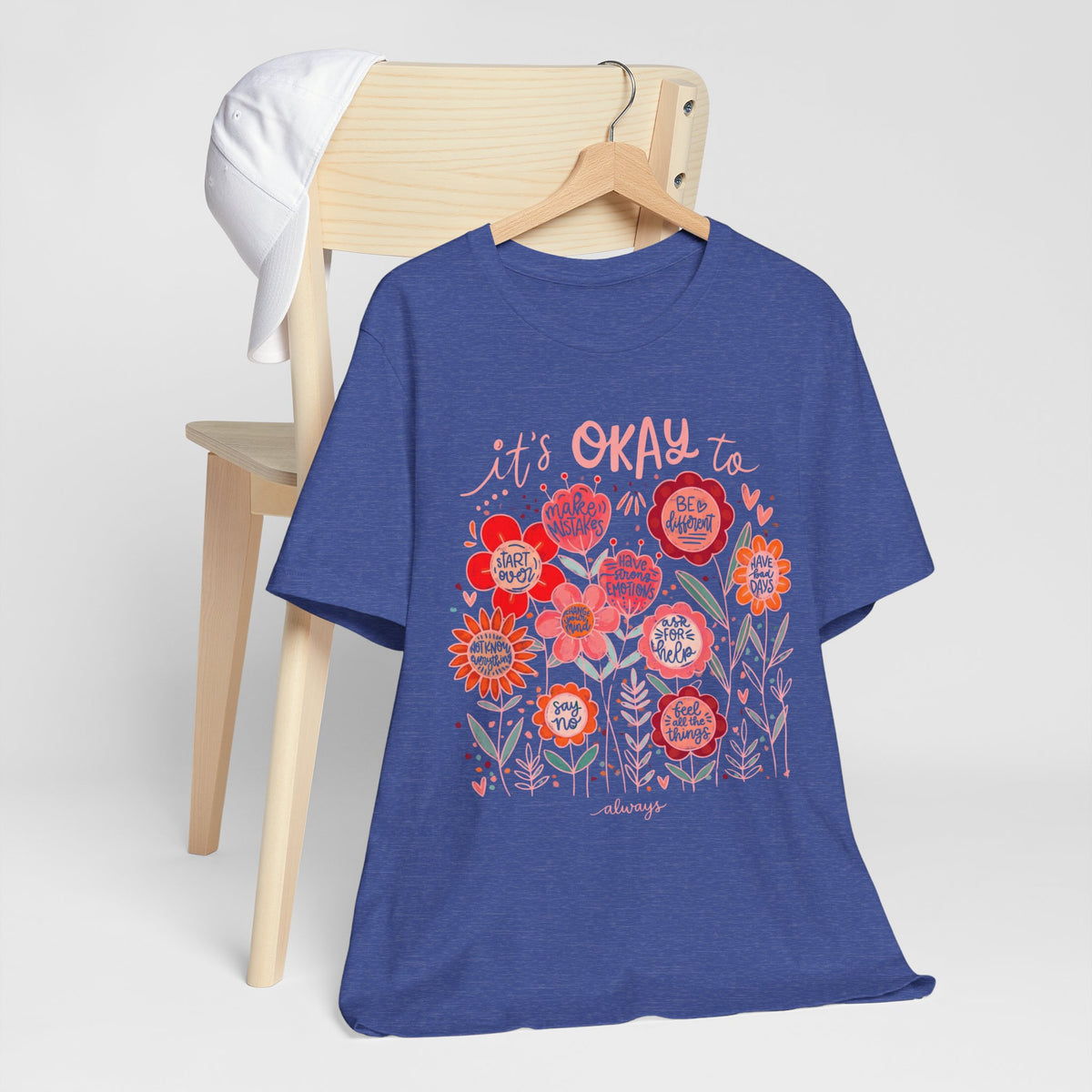 It’s Okay to Bloom Floral T-Shirt — Positive Mental Health Graphic Tee - 14928