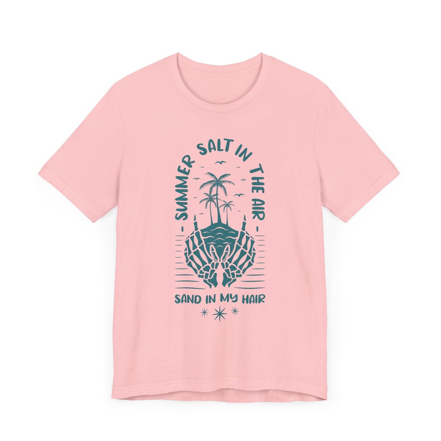Summer Salt In The Air, Sand In My Hair - Unisex Jersey Short Sleeve Tee - 13119