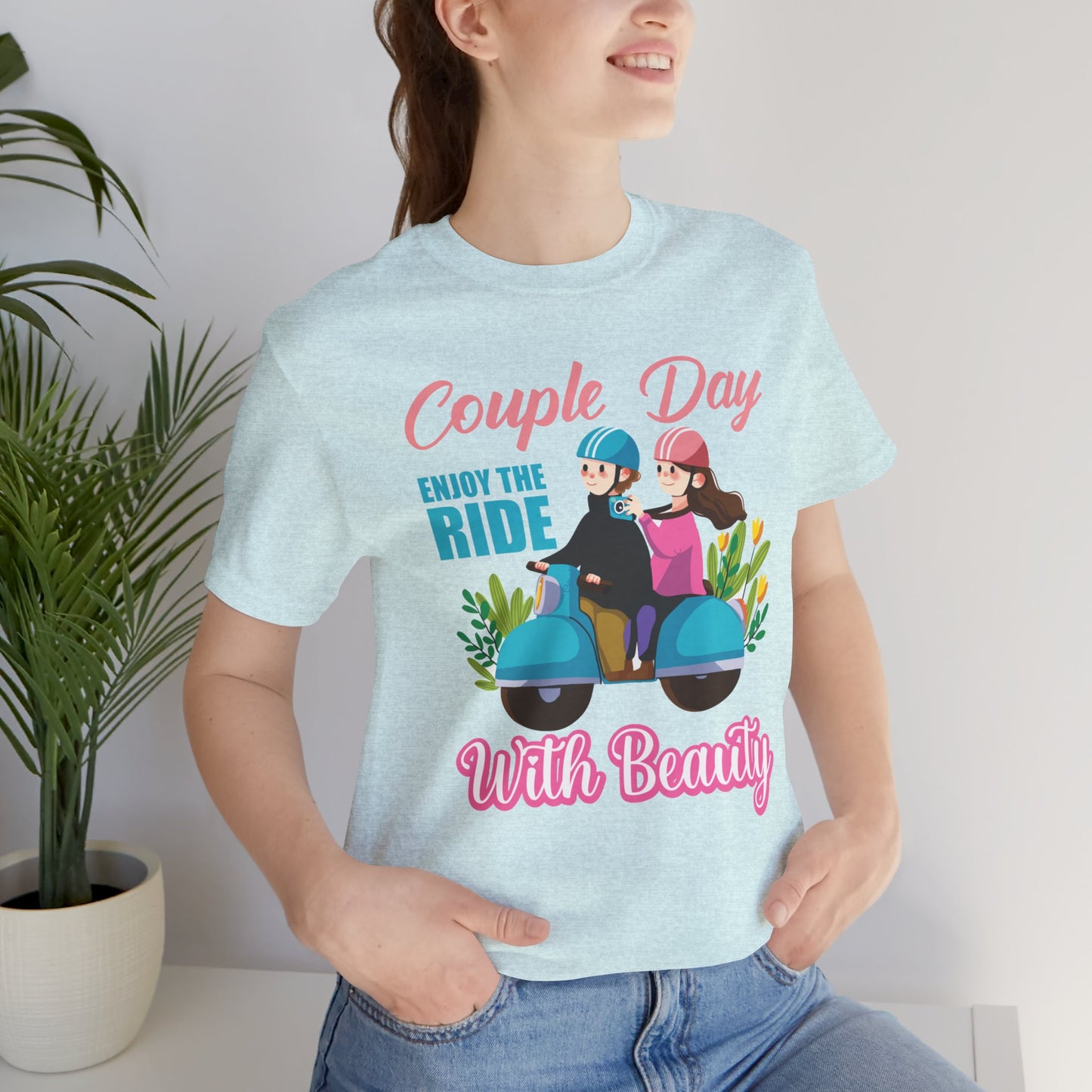 Couple Day, Enjoy The Ride With Beauty  - Unisex Jersey Short Sleeve Tee