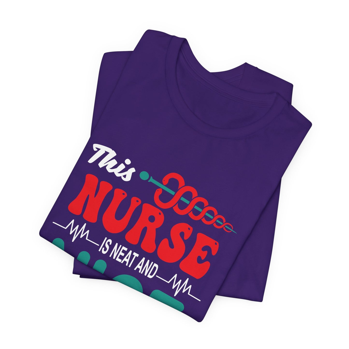 This Nurse Is Neat & Nice - Unisex Jersey Short Sleeve Tee - 13268