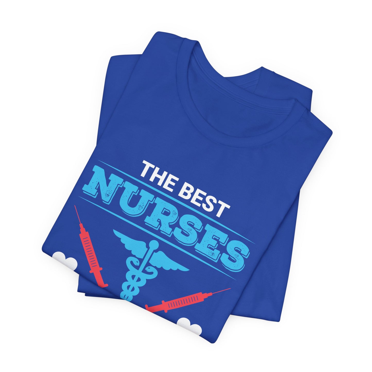 Best Nurses Are Classy, Sassy And A Bit Smart Assy - Unisex Jersey Short Sleeve Tee - 13335