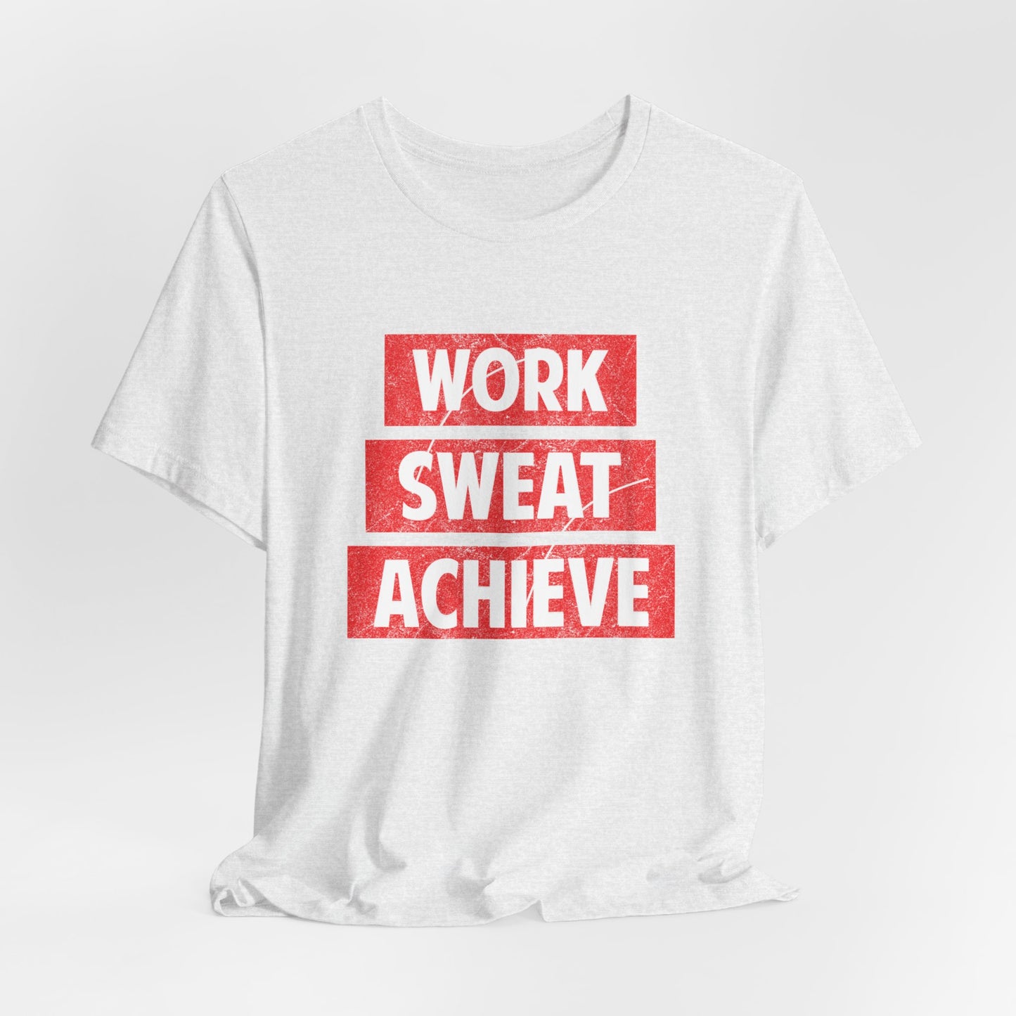 Motivational: Work, Sweat, Achieve - Unisex Jersey Short Sleeve Tee