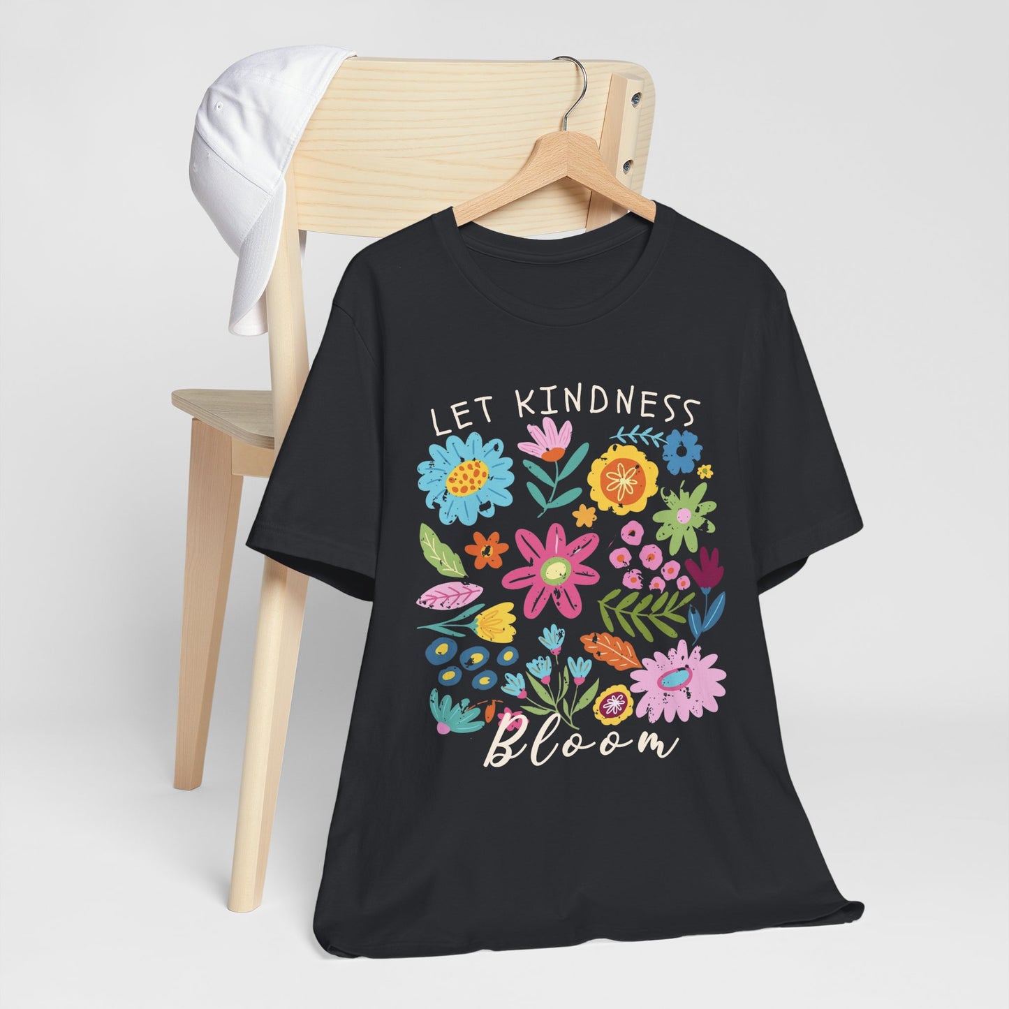 Let Kindness Bloom Floral T-Shirt, Colorful Inspirational Flower Tee  - 14945