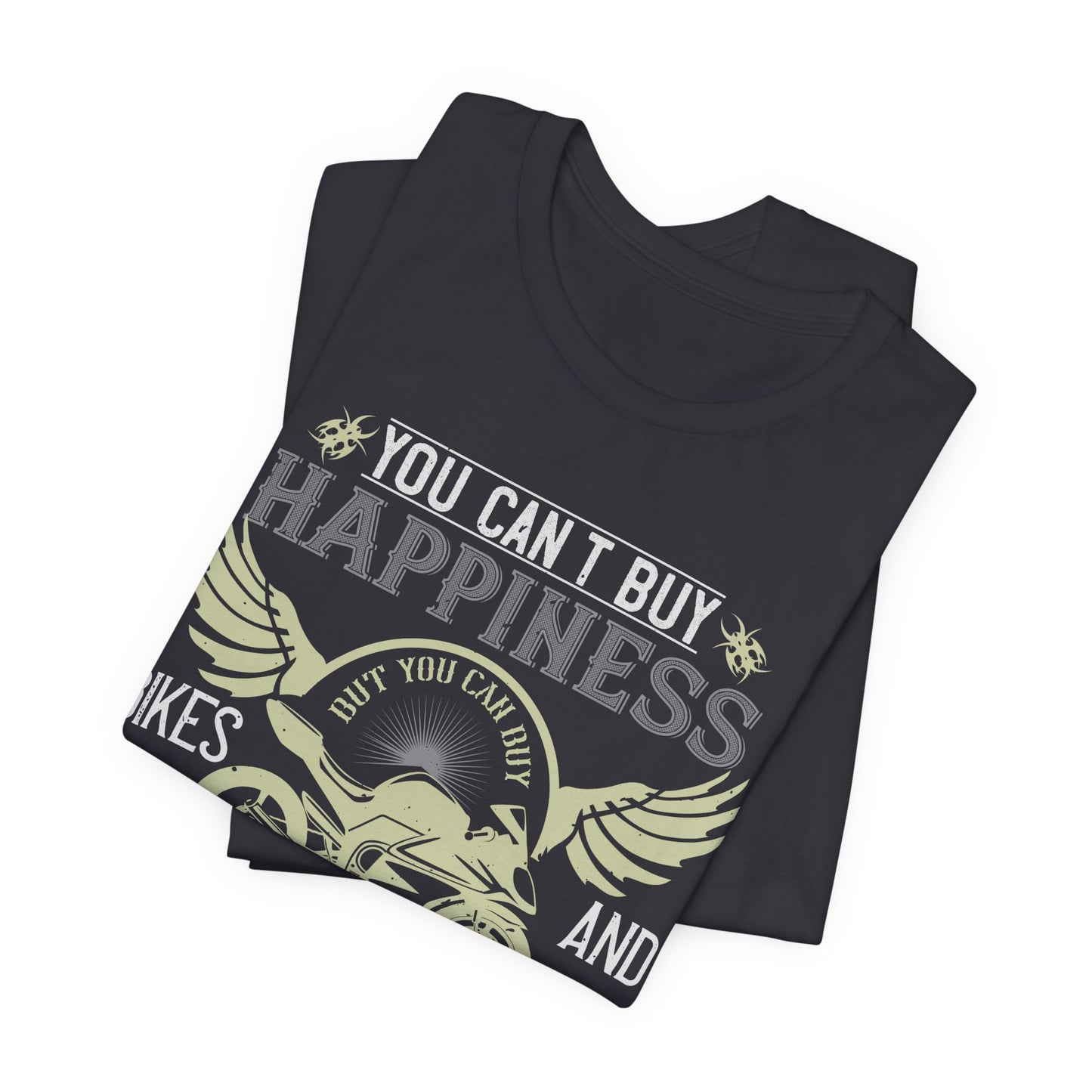 You Can't Buy Happiness, But You Can Buy Bikes, and That’s Kind of the Same Thing - Unisex Jersey Short Sleeve Tee - 14105
