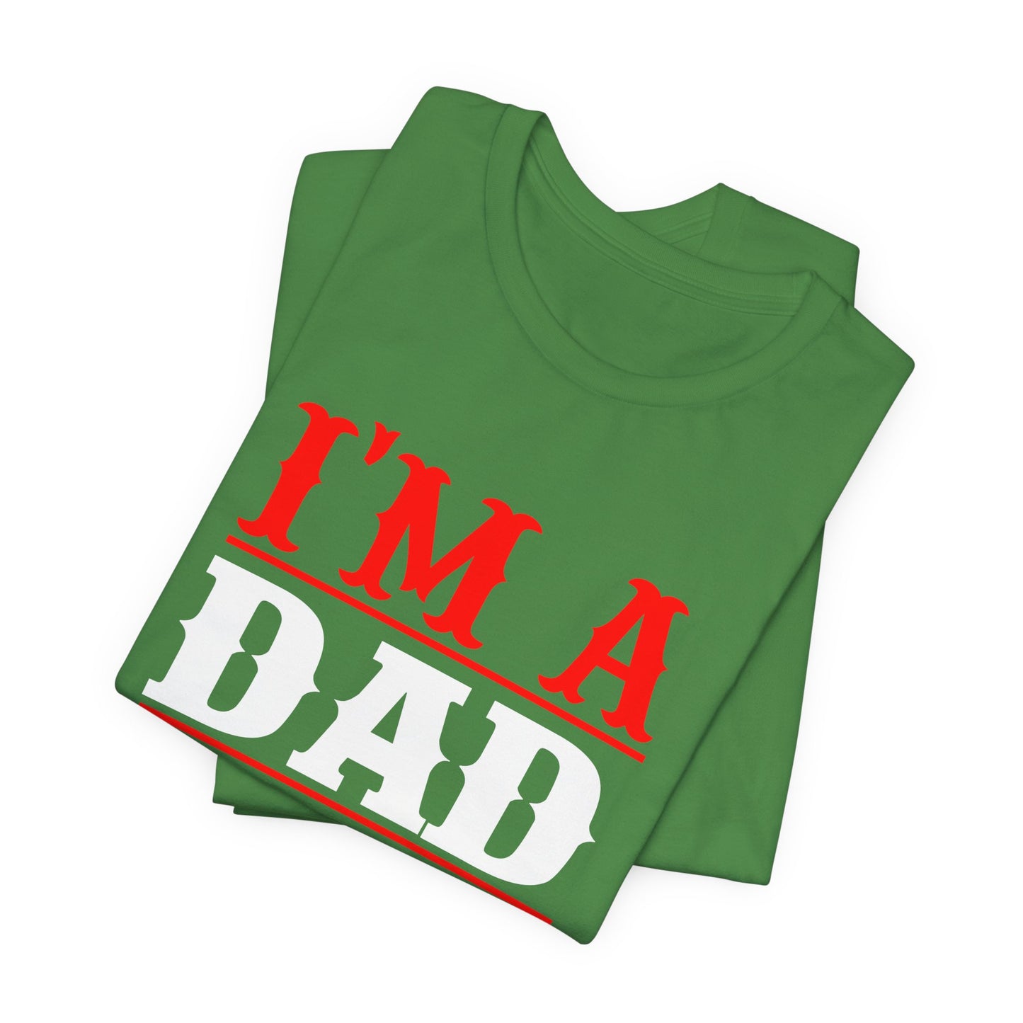 Engineer: I'm A Dad & An Engineer, Nothing Scares Me - Unisex Jersey Short Sleeve Tee - 13670