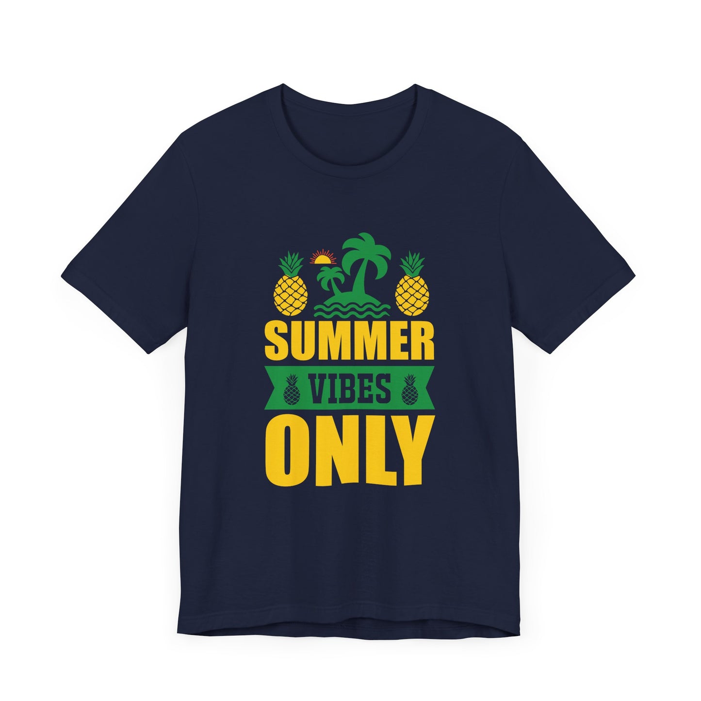 Summer Vibes Only- Unisex Jersey Short Sleeve Tee - 13187