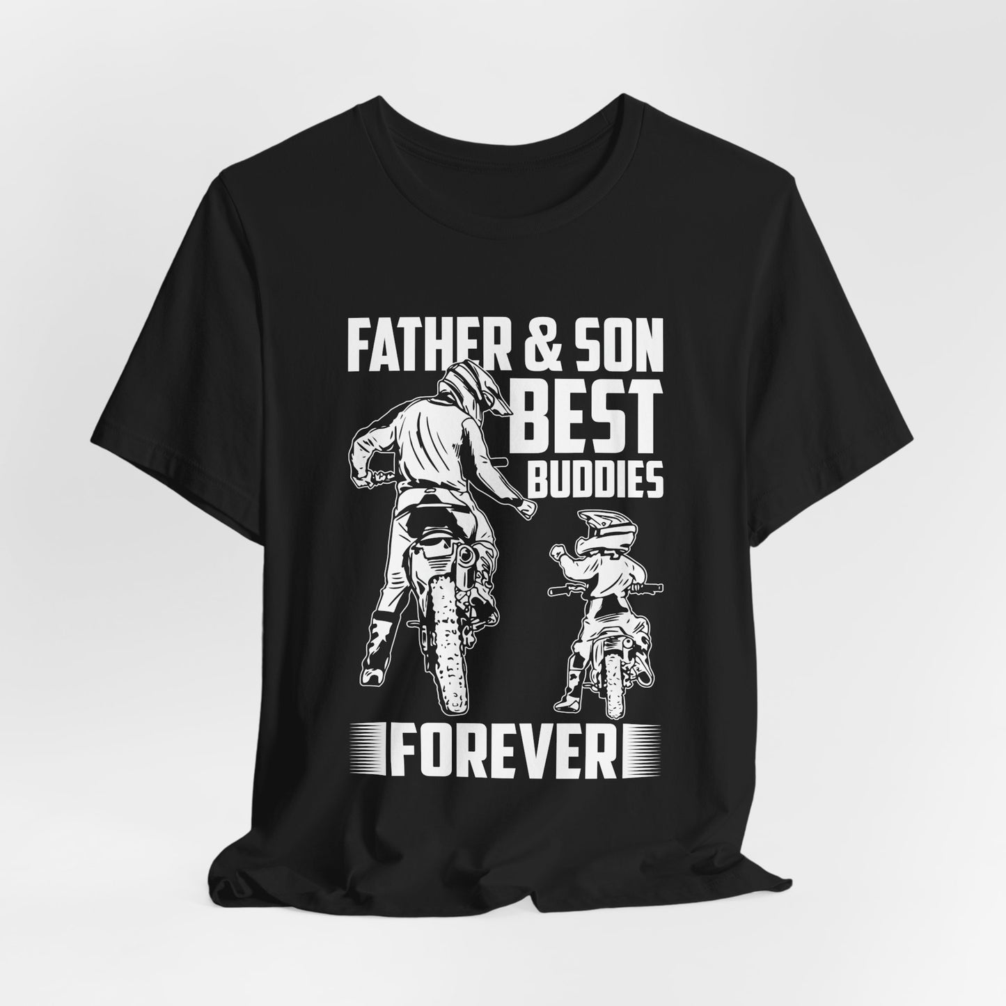 Father & Son, Best Buddies Forever - Unisex Jersey Short Sleeve Tee - 13710