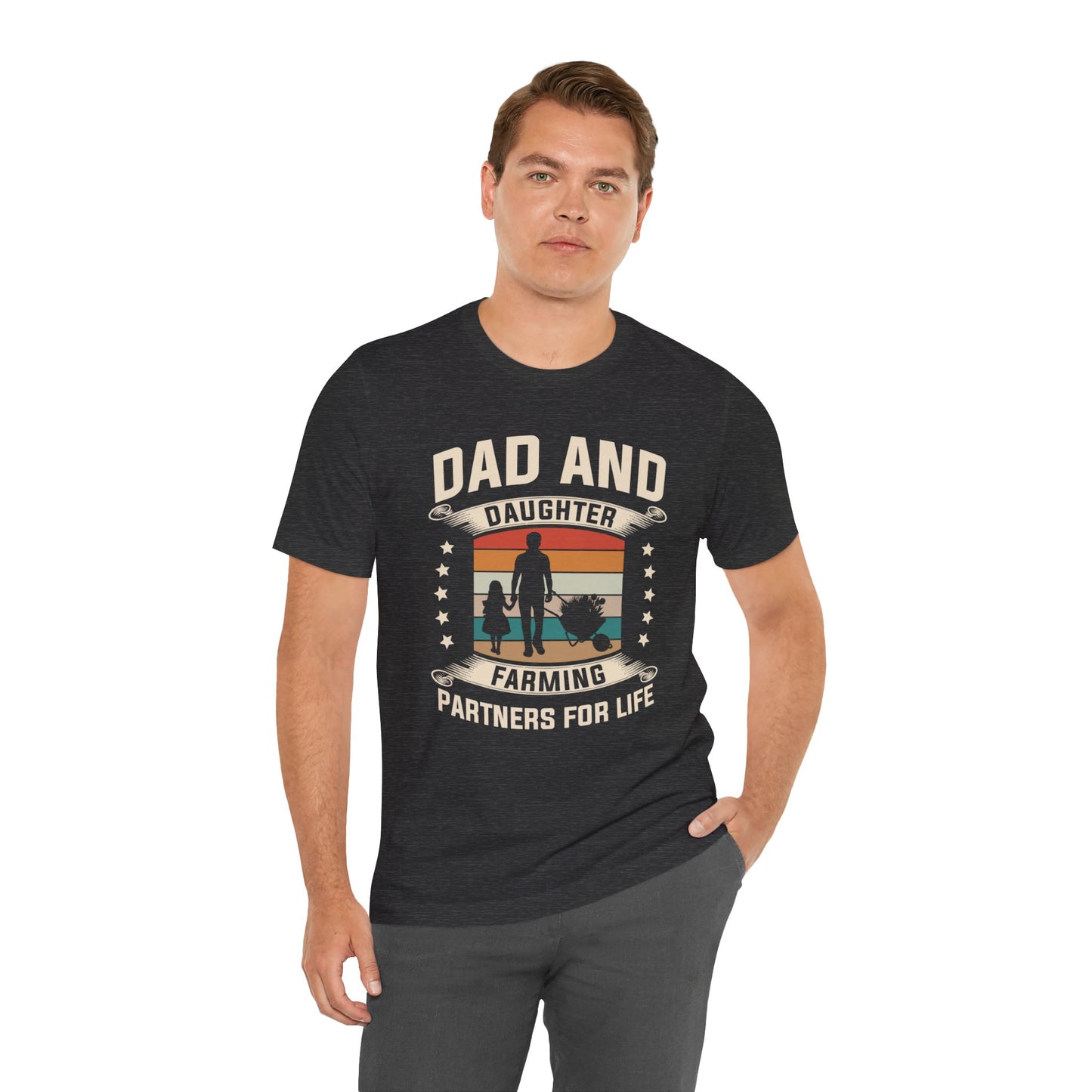 Dad & Daughter, Farming Partners For Life - Unisex Jersey Short Sleeve Tee