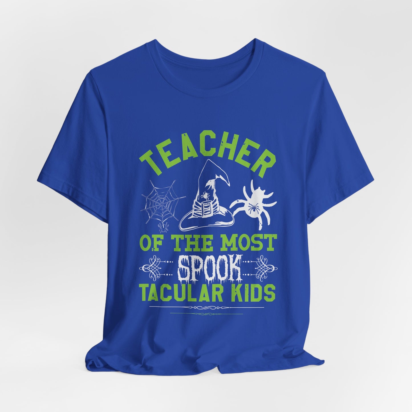 Teacher of the Most Spook-tacular Kids - Unisex Jersey Short Sleeve Tee - 12515