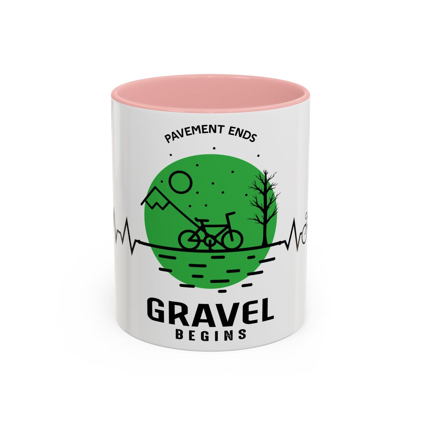 Pavements Ends, Gravel Begins - Accent Coffee Mug (11, 15oz)