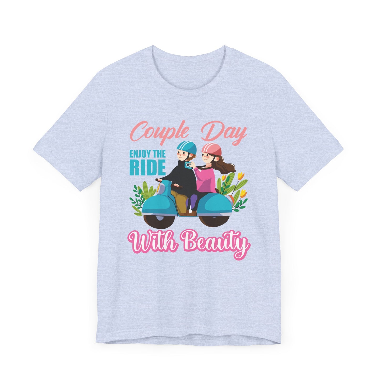 Couple Day, Enjoy The Ride With Beauty  - Unisex Jersey Short Sleeve Tee