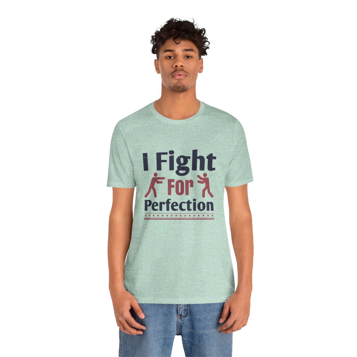 Boxing: I Fight for Perfection - Unisex Jersey Short Sleeve Tee