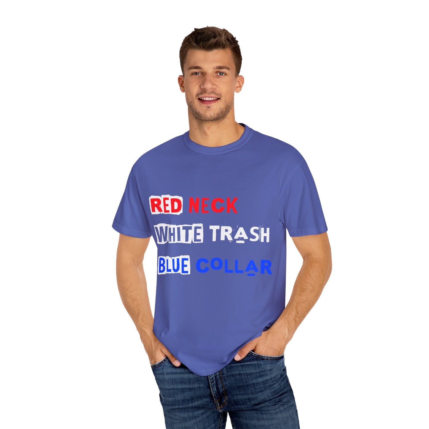 Redneck White Trash Blue Collar T-Shirt, Funny Graphic Tee, Casual Wear, Gift for Friends, Humor Apparel - 13517