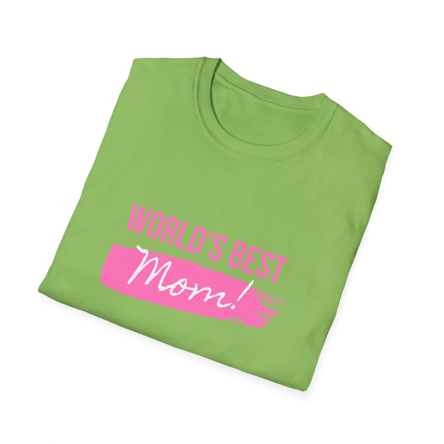 World's Best Mom! - Unisex Softstyle T-Shirt - 11714
