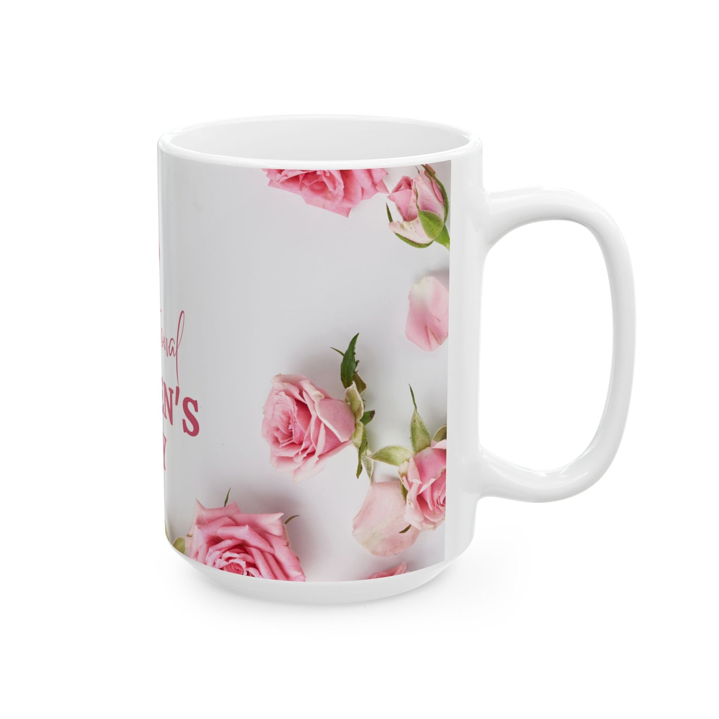 International Women's Day - Ceramic Mug, (11oz, 15oz) - 11701