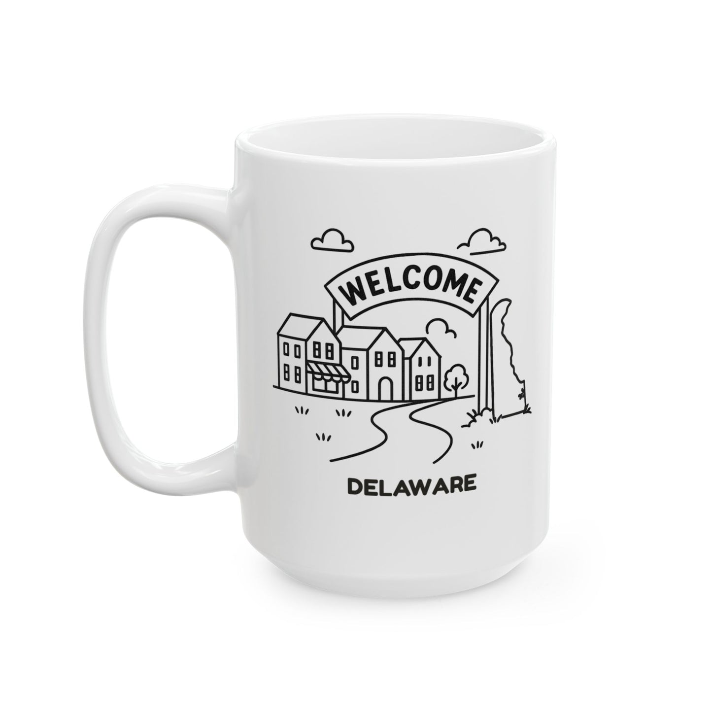 "In Delaware, we take ‘small-town charm’ to a whole new level." Ceramic Mug - 14115