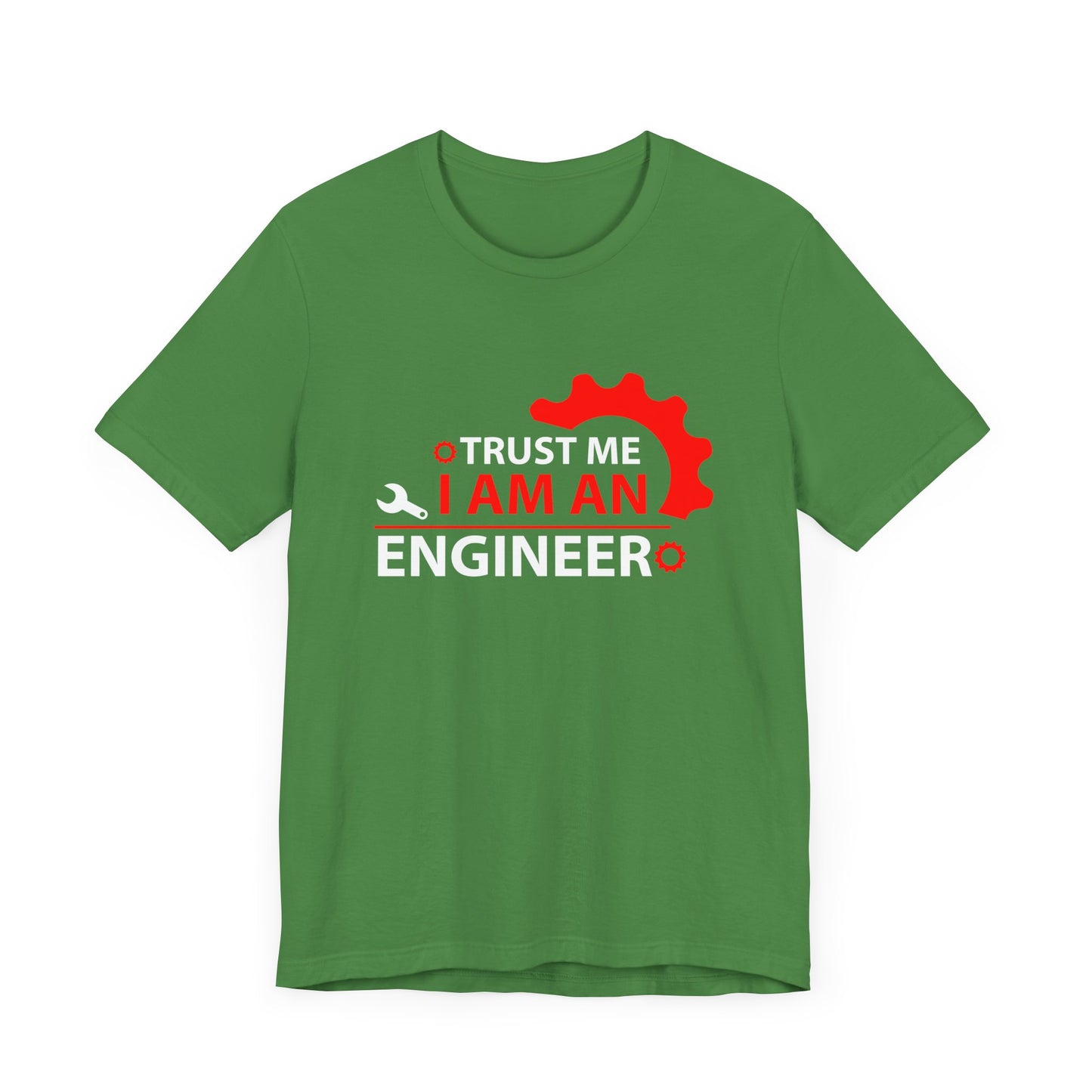 Trust Me, I'm An Engineer - Unisex Jersey Short Sleeve Tee