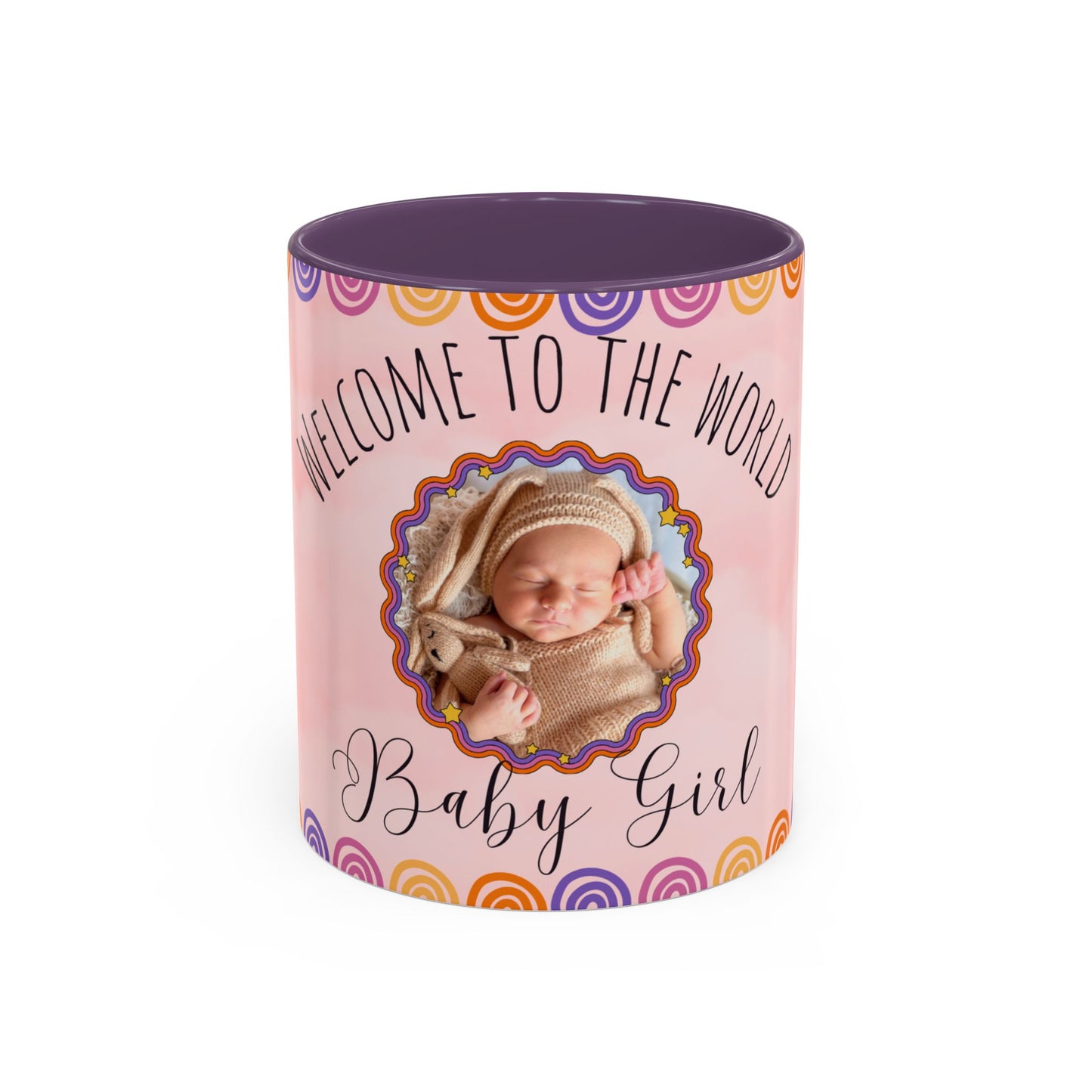 Welcome to the World, Baby Girl, Photo Customizable - Accent Coffee Mug (11, 15oz) - 11074