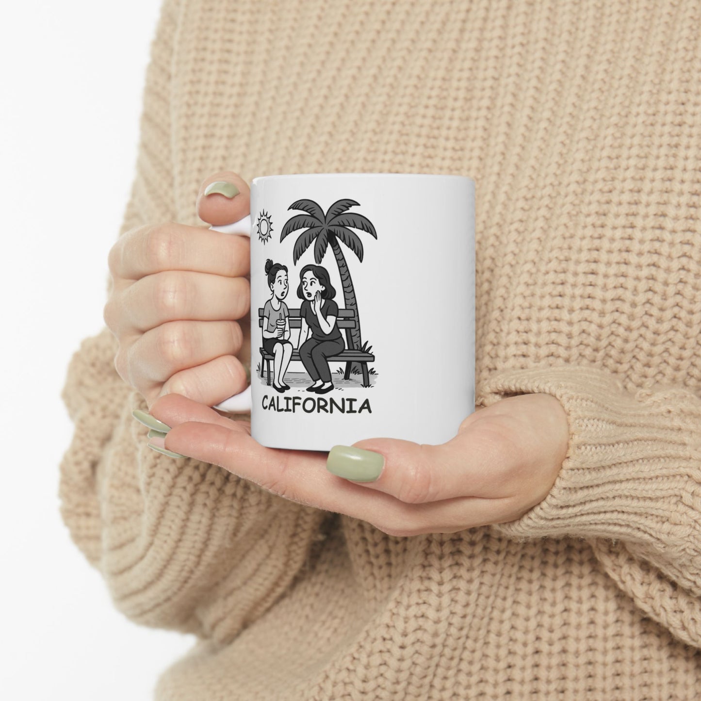 "California: where the only thing hotter than the weather is the gossip." Ceramic Mug - 12726
