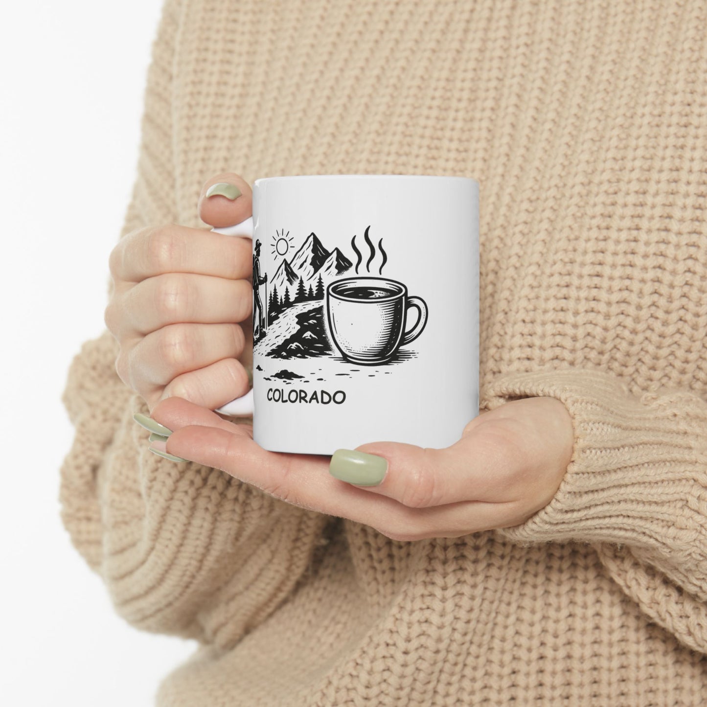 "Colorado: Where the trails are long, and the coffee’s stronger." Ceramic Mug - 13523
