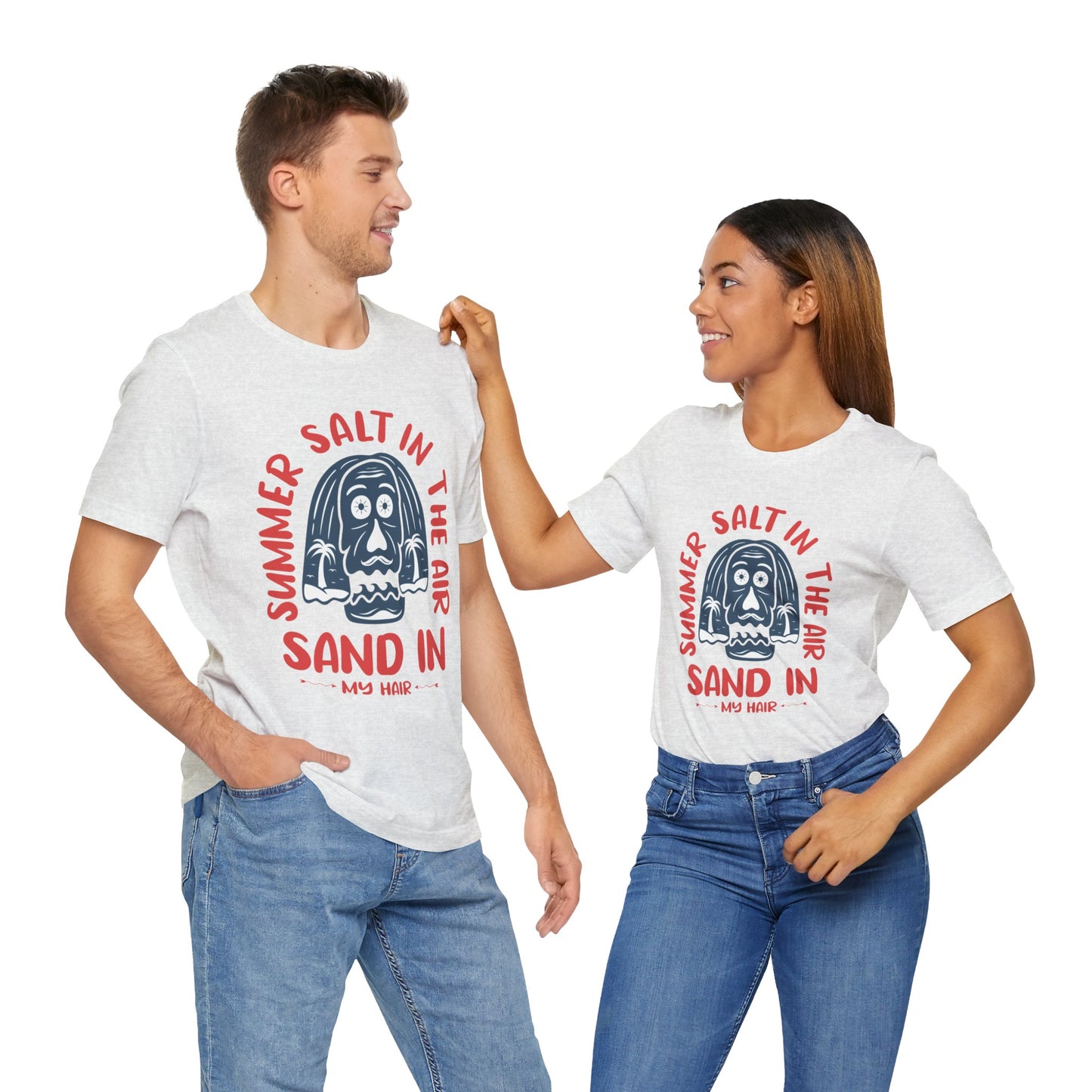 Salt In The Air, Sand In My Hair - Unisex Jersey Short Sleeve Tee