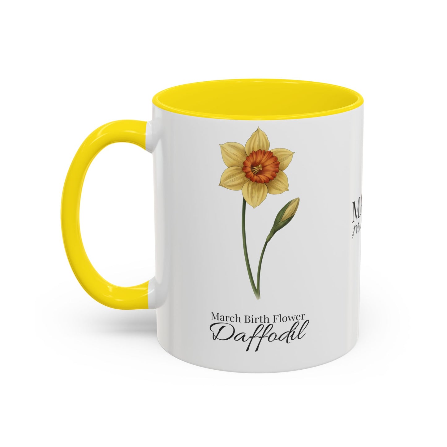 March Daffodil Coffee Mug – Born in March, Made to Bloom | March Birth Flower Gift - 14731