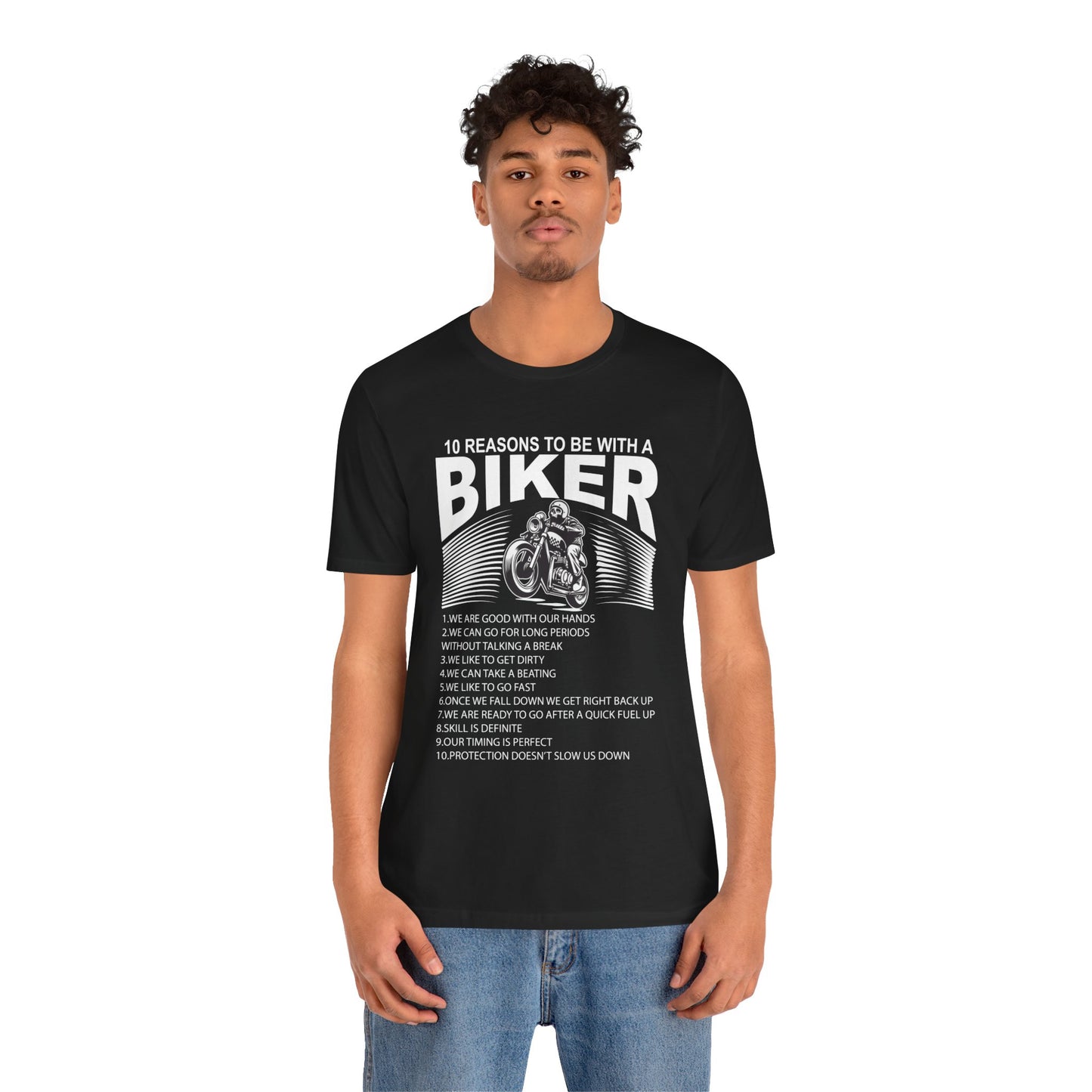 10 Reasons To Be With A Biker - Unisex Jersey Short Sleeve Tee