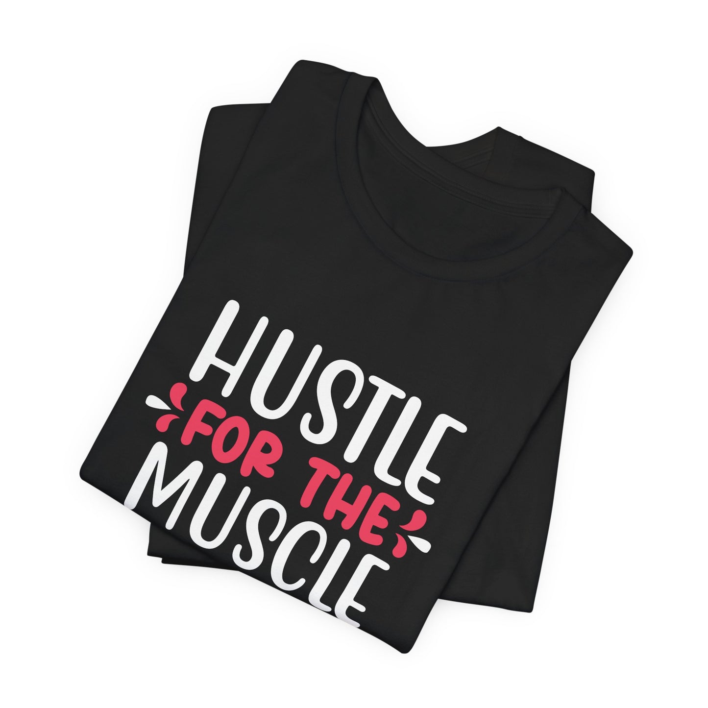 Yoga: Hustle For The Muscle - Unisex Jersey Short Sleeve Tee