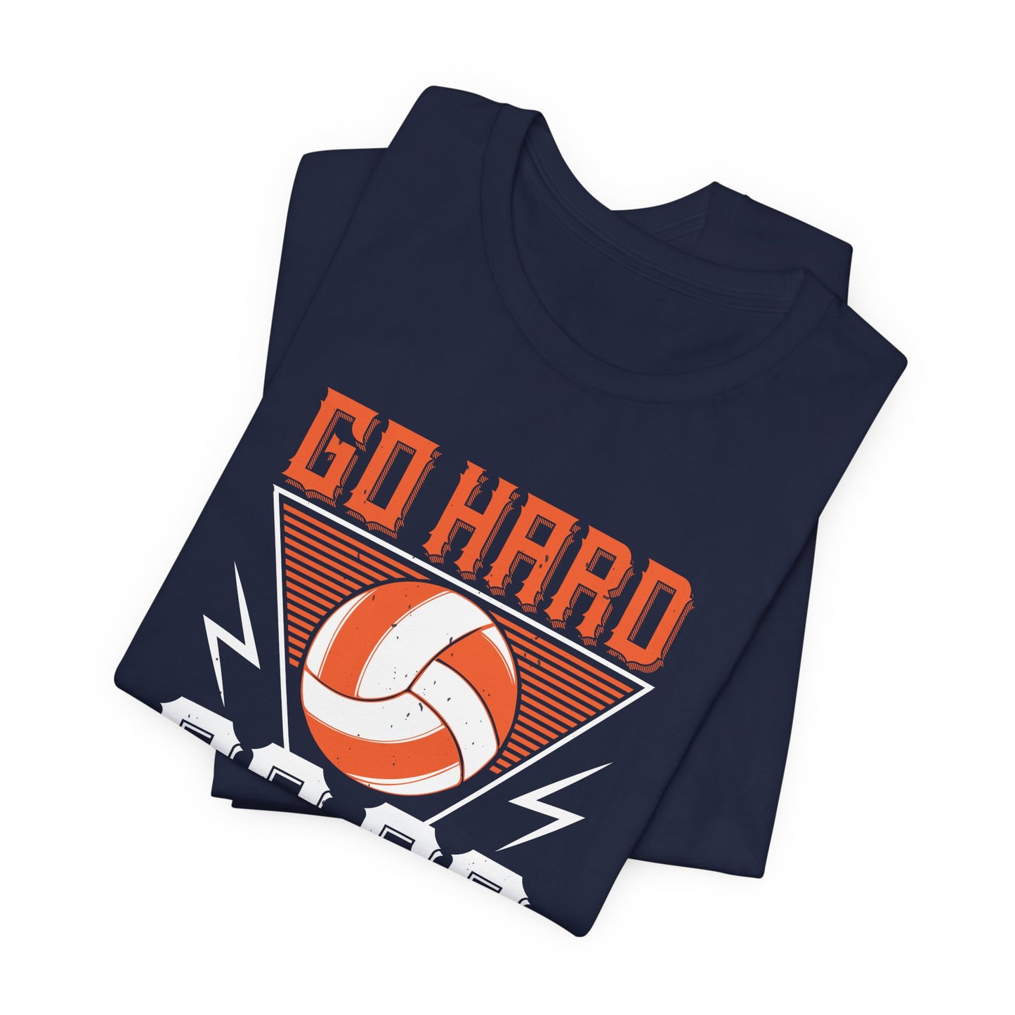 Volleyball: Go Hard Or Go Home! - Unisex Jersey Short Sleeve Tee - 11498