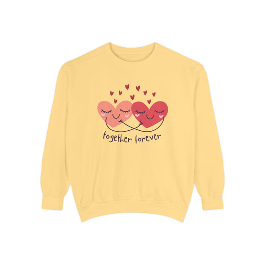 Two Hearts, Together Forever - Unisex Garment-Dyed Sweatshirt - 11386