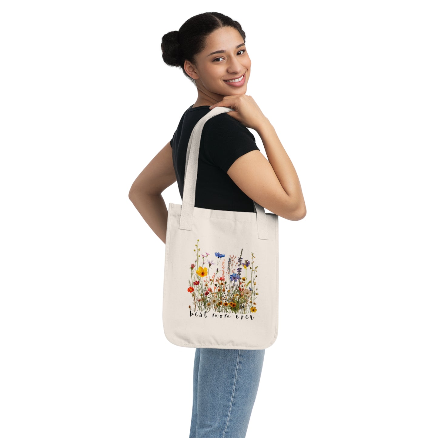 Best Mom Ever - Customized Organic Canvas Tote Bag