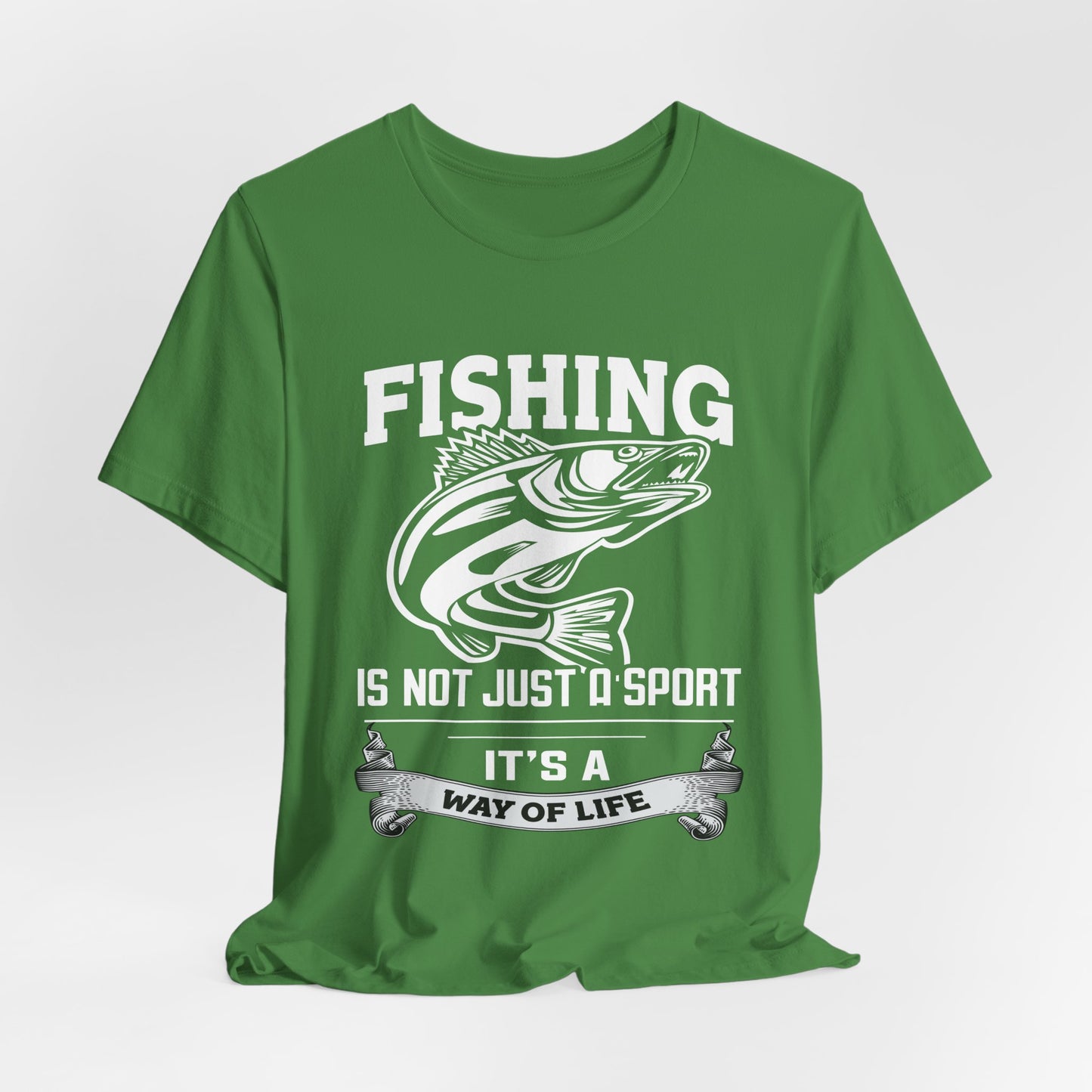 Fishing Is Not Just A Sport, It's A Way Of Life - Unisex Jersey Short Sleeve Tee - 14018