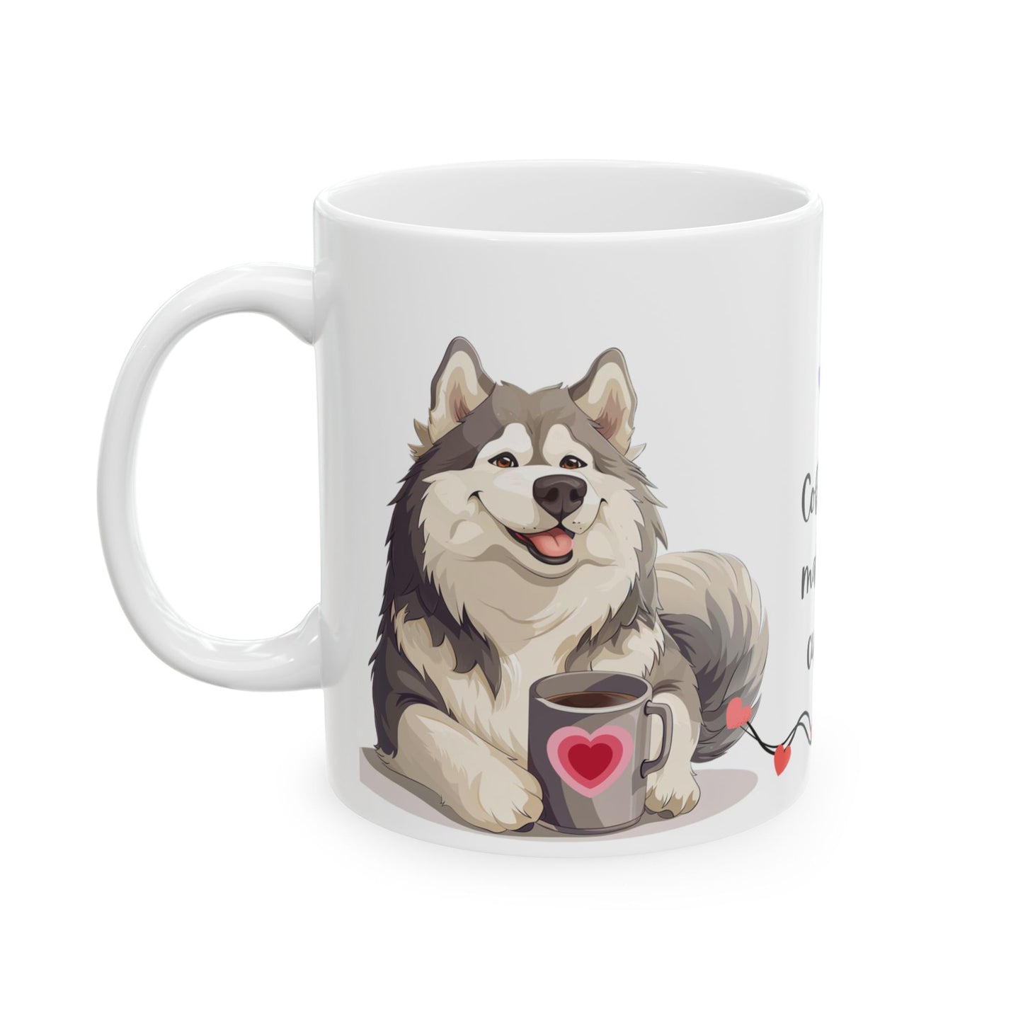 Coffee and Malamute Cuddles - Ceramic Mug, (11oz, 15oz) - 10649